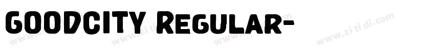 GOODCITY Regular字体转换 GOODCITY Regular字体转换